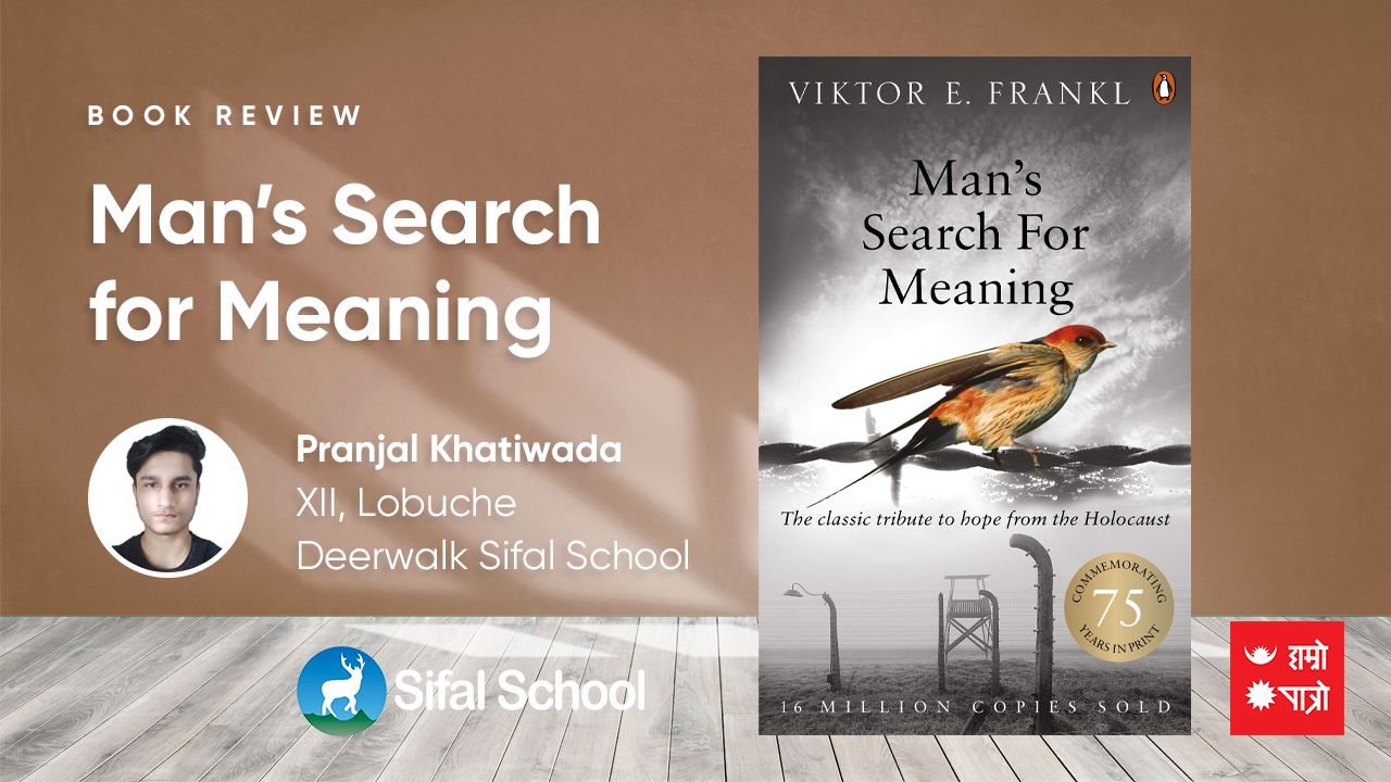 man-s-search-for-meaning-hamro-patro